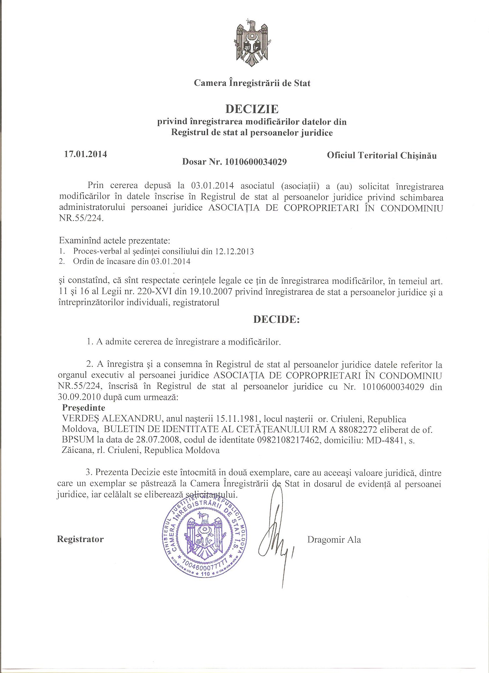 Decizia privind modificarile efectuate in registru registrului de stat cu privire la numirea Verdes Alexandru in calitate de administrator al acc 55/224